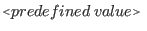 $\displaystyle \flq predefined \: value\frq\ $